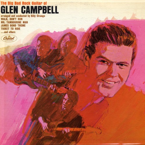 Glen Campbell – Big Bad Rock Guitar Of Glen Campbell (2007)