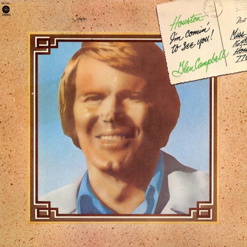 Glen Campbell – Houston (Comin’ To See You) (2007)
