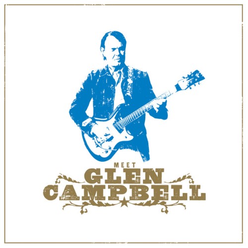 Glen Campbell – Meet Glen Campbell (2008)
