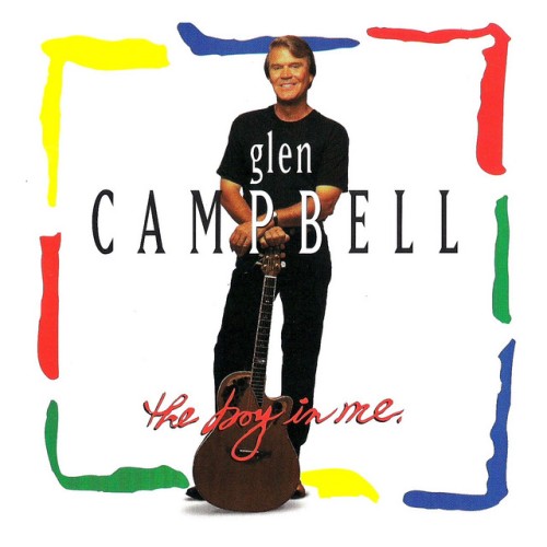 Glen Campbell – The Boy In Me (1994)