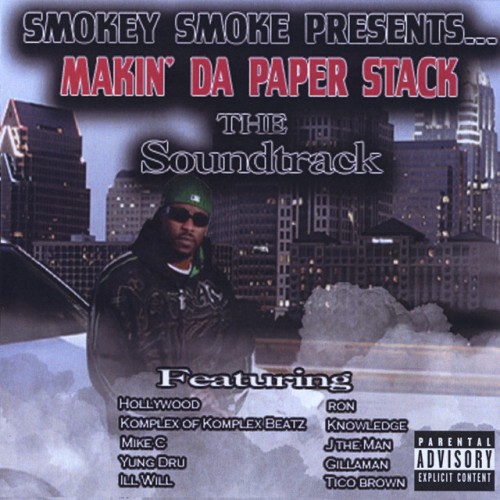 Smokey Smoke – Makin’ Da Paper Stack The Soundtrack (2009)