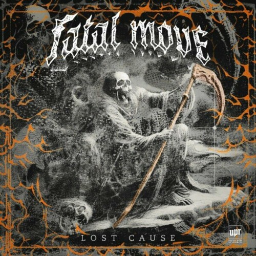 Fatal Move – Lost Cause (2024)