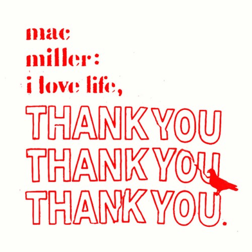 Mac Miller – I Love Life, Thank You (2011)