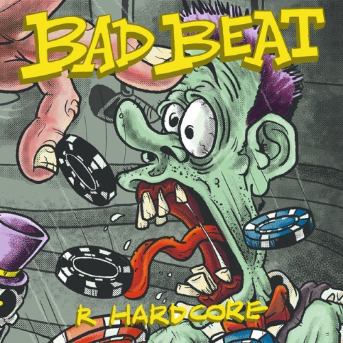 Bad Beat – R. Hardcore (2024)
