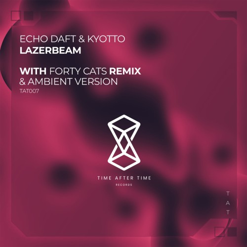 Echo Daft & Kyotto - Lazerbeam (2024) Download