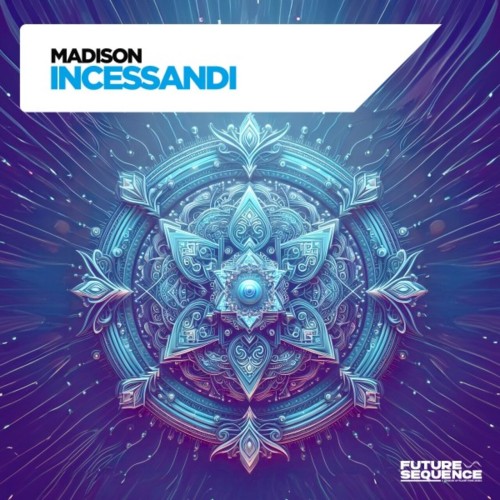 Madison - Incessandi (2024) Download