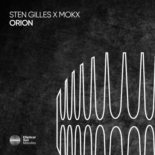 Sten Gilles & MOKX – Orion (2024)