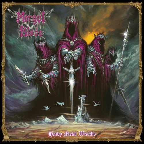 Morgul Blade – Heavy Metal Wraiths (2024)