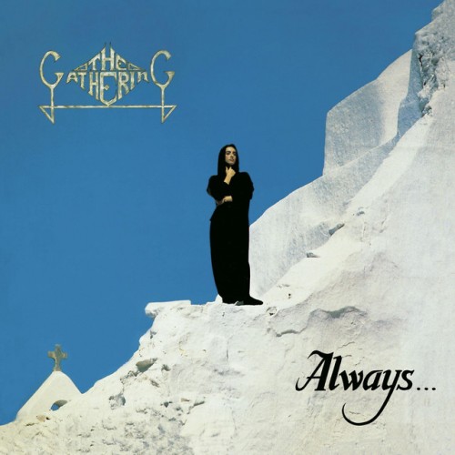 The Gathering-Always-30TH ANNIVERSARY EDITION REMASTERED-24BIT-WEB-FLAC-2024-RUIDOS Download