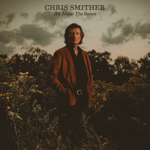 Chris Smither – All About The Bones (2024)