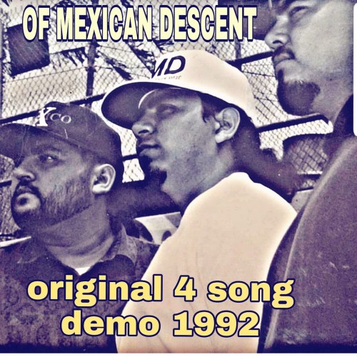 Of Mexican Descent – Of Mexican Descent Demo 1992 (2022)