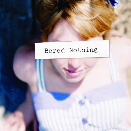 Bored Nothing – Bored Nothing (2012)