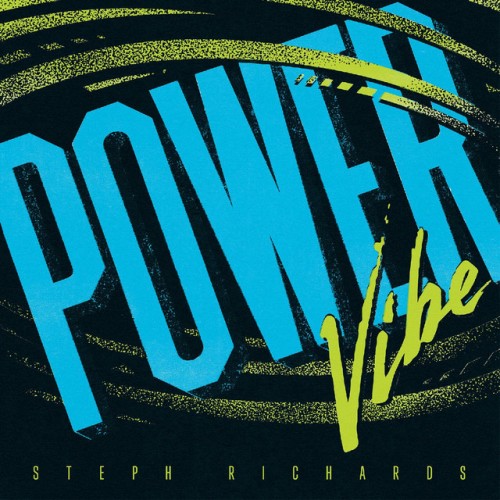 Steph Richards – Power Vibe (2024) [24Bit-96kHz] FLAC [PMEDIA] ⭐️