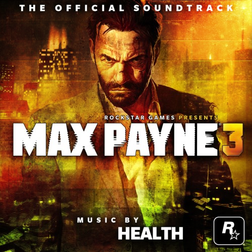 Health – Max Payne 3 (2012)