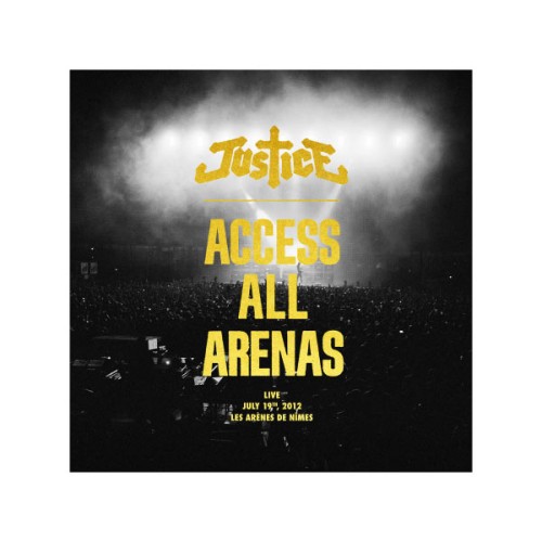 Justice - Access All Arenas (Live) (2012) Download