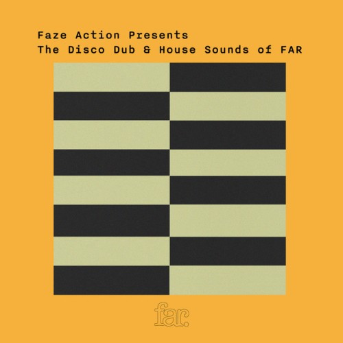 Various Artists – Faze Action Present The Disco Dub & House Sound of FAR (2024)