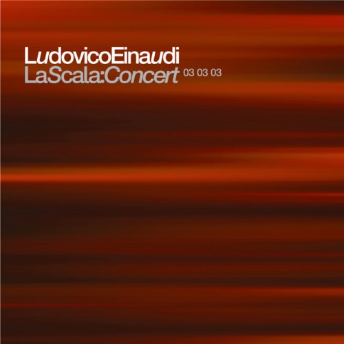 Ludovico Einaudi-La Scala Concert-16BIT-WEB-FLAC-1999-OBZEN