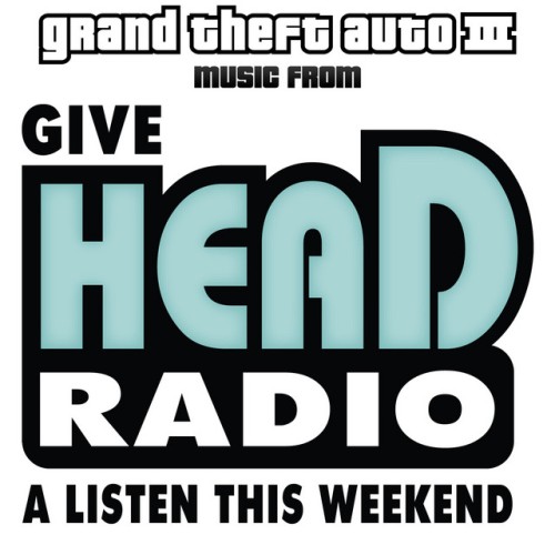 Various Artists – Grand Theft Auto III: Head Radio (2011)