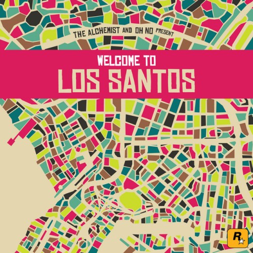 Various Artists – The Alchemist And Oh No Present Welcome To Los Santos (2015)