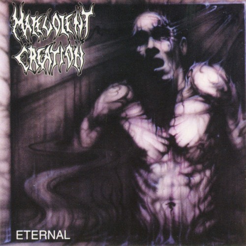 Malevolent Creation – Eternal (1995)