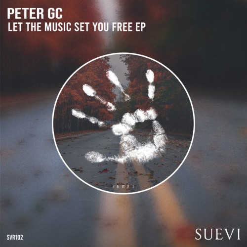 Peter GC – Let The Music Set You Free EP (2024)