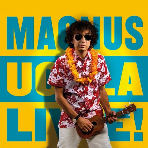 Magnus Uggla – Magnus Den Store Live! (2013)
