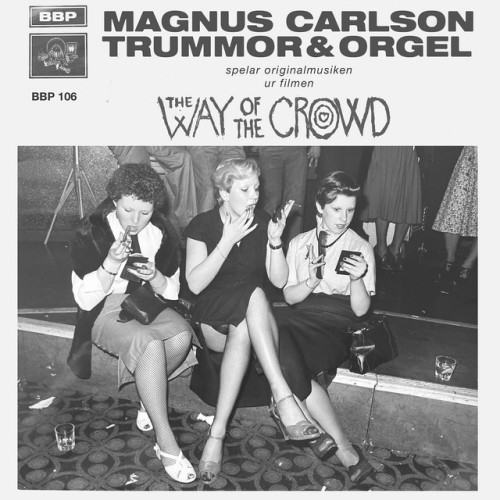 Magnus Carlson – The Way Of The Crowd (2022)