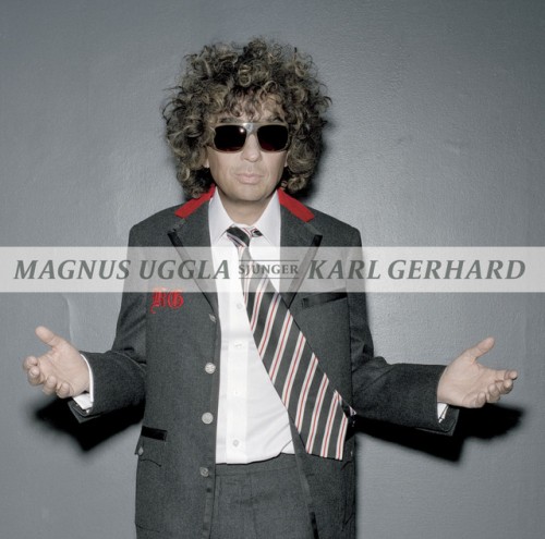 Magnus Uggla – Ett Bedårande Barn Av Sin Tid (Magnus Uggla Sjunger Karl Gerhard) (2006)
