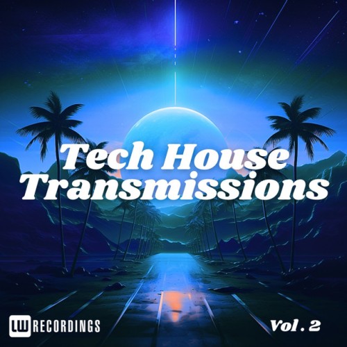 Various Artists - Tech-House Transmissions, Vol. 02 (2024) Download