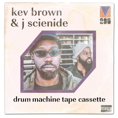 Kev Brown & J Scienide – Drum Machine Tape Cassette (2019)