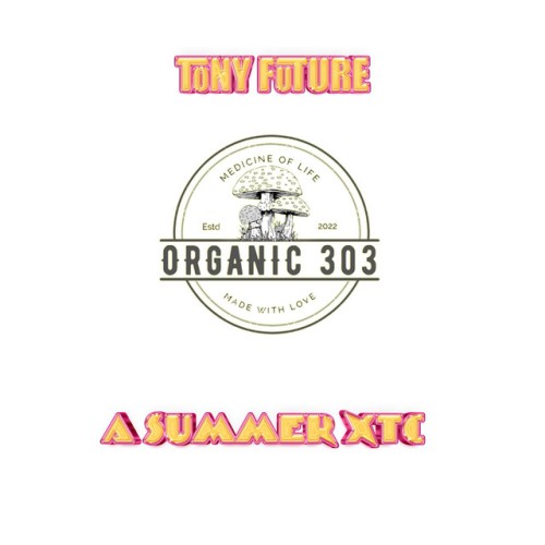 Tony Future – Summer X.T.C (2024)