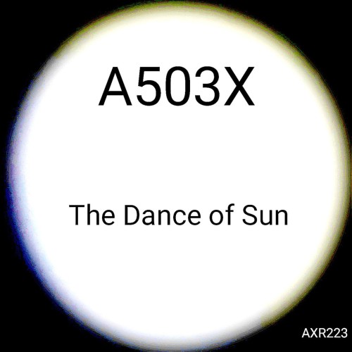 A503X – The Dance Of Sun (2024)