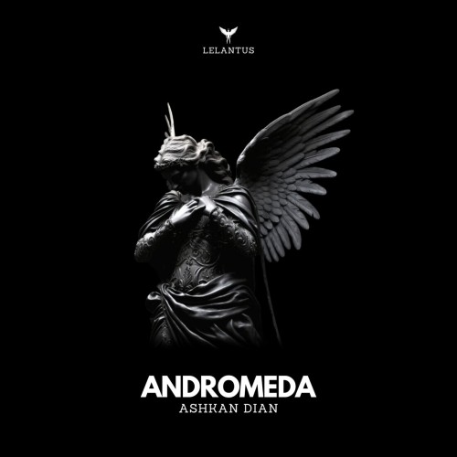 Ashkan Dian - Andromeda (2024) Download