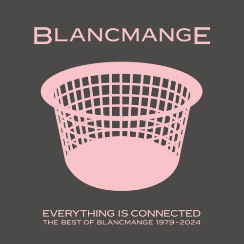 Blancmange – Everything Is Connected: Best Of 1979-2024 (2024)