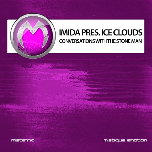 Imida pres Ice Clouds-Conversations with the Stone Man-(MISTE110)-16BIT-WEB-FLAC-2024-AFO