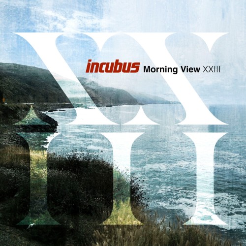 Incubus – Morning View XXIII (2024) [24Bit-96kHz] FLAC [PMEDIA] ⭐️
