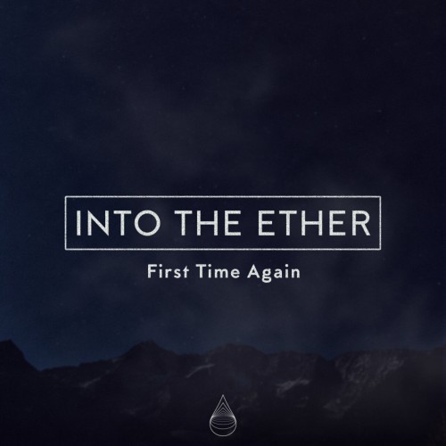 Into The Ether-First Time Again-(IMM057DJ)-16BIT-WEB-FLAC-2024-AFO