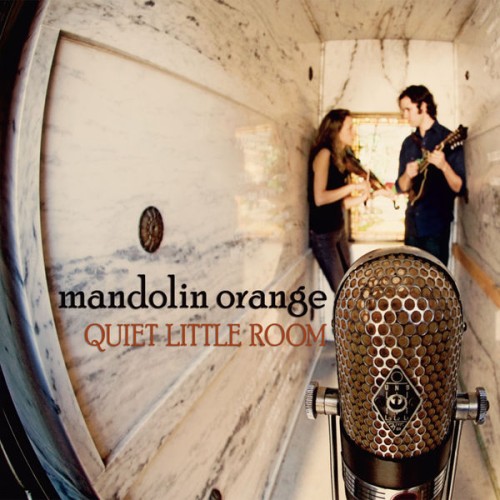 Mandolin Orange – Quiet Little Room (2010)
