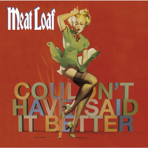 Meat Loaf – I Couldn´T Have Said It Better Myself (2002)