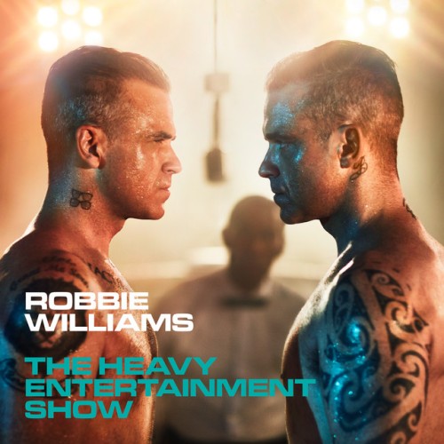 Robbie Williams – The Heavy Entertainment Show (2016)