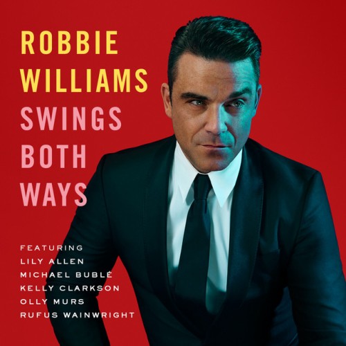 Robbie Williams - Swings Both Ways (2013) Download