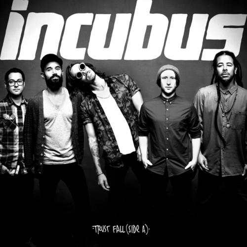 Incubus - Trust Fall (Side A) (2015) Download