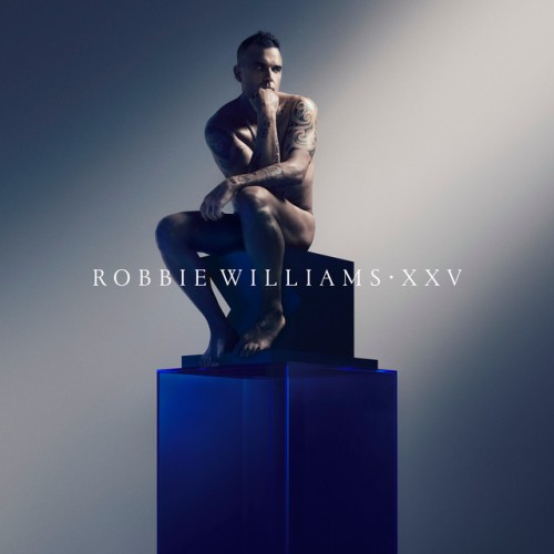 Robbie Williams-XXV-DELUXE EDITION-24BIT-48KHZ-WEB-FLAC-2022-OBZEN