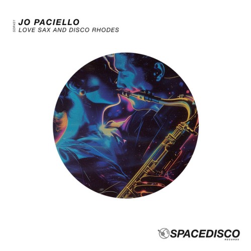 Jo Paciello-Love Sax And Disco Rhodes-(SDR431)-16BIT-WEB-FLAC-2024-DWM