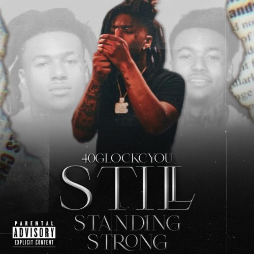 40GlockCyou – Still Standing Strong (2024)