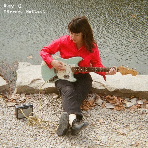 Amy O – Mirror, Reflect (2024)