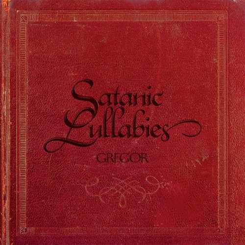Gregor - Satanic Lullabies (2024) Download