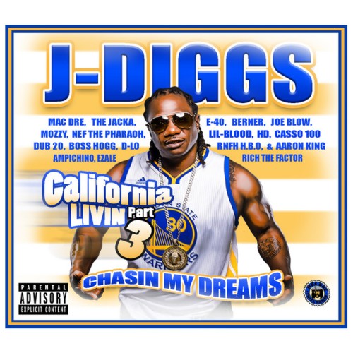 J-Diggs – California Livin’ Part Two (2005)