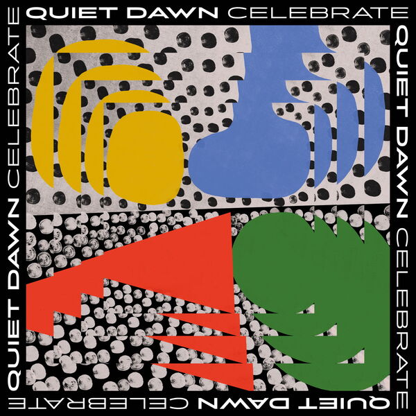 Quiet Dawn – Celebrate (2024) [24Bit-44.1kHz] [PMEDIA] ⭐️
