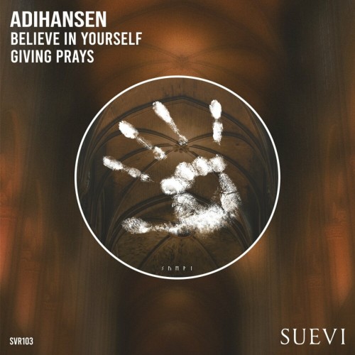 AdiHansen – Believe In Yourself / Giving Prays (2024)